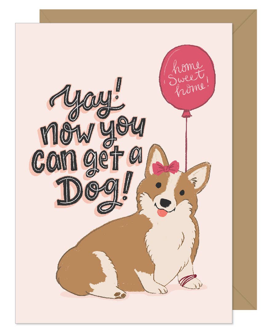 Hello Sweetie - Now You Can Get A Dog New Home Card
